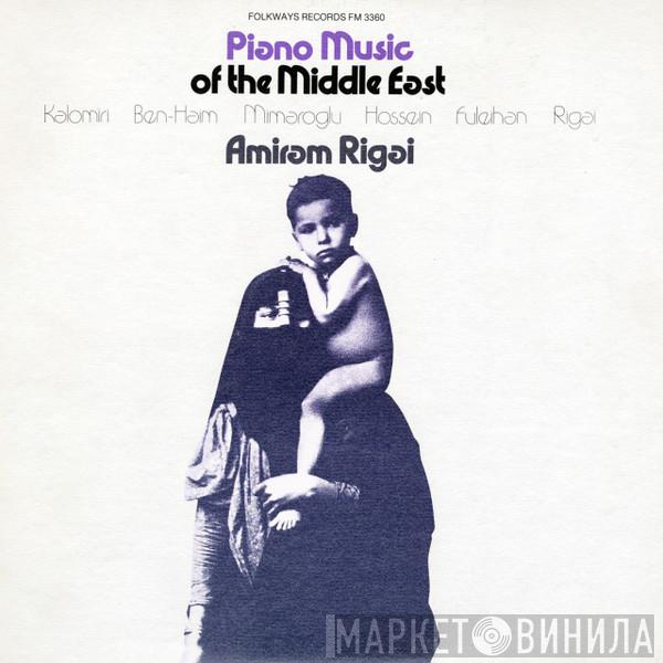 / Μανώλης Καλομοίρης / Paul Ben-Haim / Ilhan Mimaroglu / André Hossein / Anis Fuleihan ‎– Amiram Rigai  Amiram Rigai  - Piano Music Of The Middle East