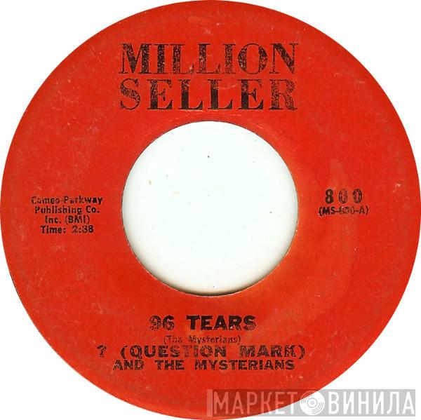  ? & The Mysterians  - 96 Tears / Got To