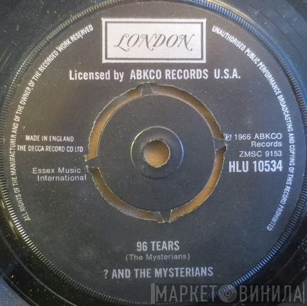 ? & The Mysterians - 96 Tears / 8 Teen
