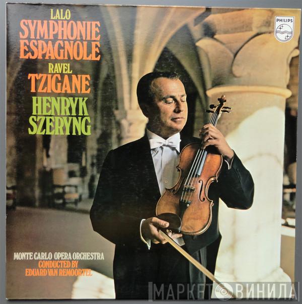 / Édouard Lalo -- Maurice Ravel : Henryk Szeryng Conducted By Orchestre National De L'Opéra De Monte-Carlo  Edouard Van Remoortel  - Symphony Espagnole / Tzigane