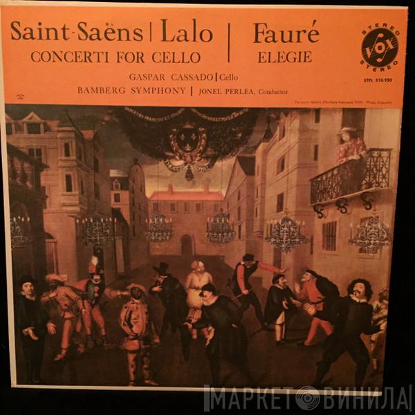 / Édouard Lalo / Camille Saint-Saëns - Gabriel Fauré , Gaspar Cassadó , Bamberger Symphoniker  Jonel Perlea  - Concertos For Cello / Elegie