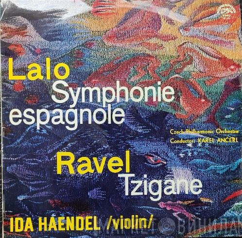 / Édouard Lalo - Maurice Ravel , Ida Haendel , Karel Ančerl  The Czech Philharmonic Orchestra  - Symphonie Espagnole / Tzigane