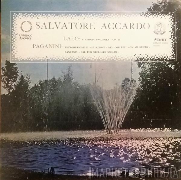 , Édouard Lalo , Niccolò Paganini  Salvatore Accardo  - Sinfonia Spagnola / Introduzione E Variazioni  'Nel Cor Più Non Mi Sento' / Fantasia 'Dal Tuo Stellato Soglio'