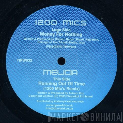 / 1200 Mics  Melicia  - Money For Nothing / Running Out Of Time (1200 Mic's Remix)