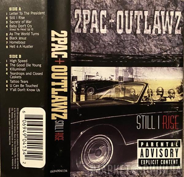 + 2Pac  The Outlawz  - Still I Rise