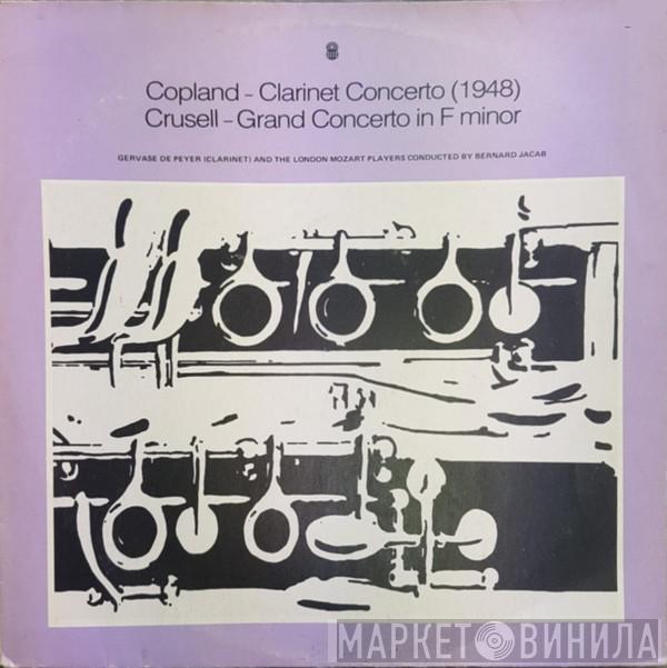 / Aaron Copland / Bernhard Henrik Crusell , Gervase de Peyer , Bernard Jacob  London Mozart Players  - Clarinet Concerto (1948) / Grand Concerto In F Minor, Op. 5