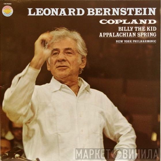 , Aaron Copland , Leonard Bernstein  The New York Philharmonic Orchestra  - Billy The Kid / Appalachian Spring