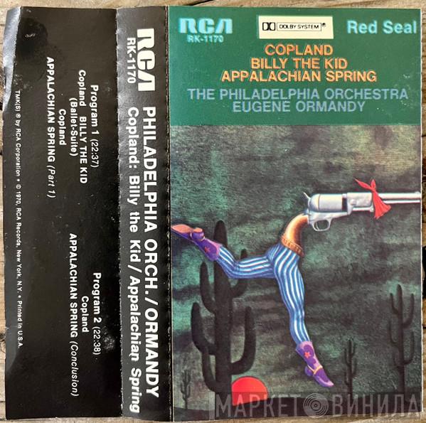 : Aaron Copland , The Philadelphia Orchestra  Eugene Ormandy  - Billy The Kid Suite - Appalachian Spring