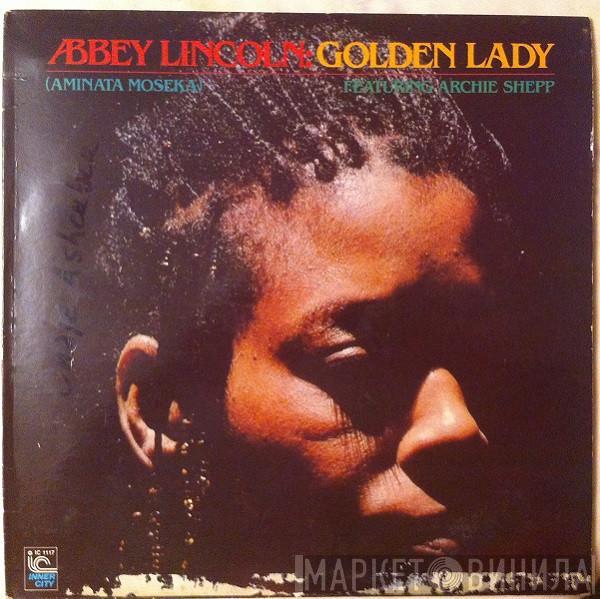 ( Abbey Lincoln ) Featuring Aminata Moseka  Archie Shepp  - Golden Lady