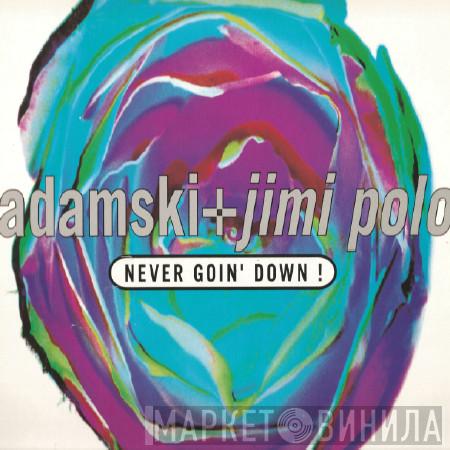 + Adamski  Jimi Polo  - Born To Be Alive! / Never Goin' Down!