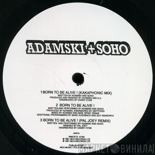 + Adamski / Soho  + Adamski  Jimi Polo  - Born To Be Alive!