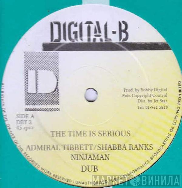 / Admiral Tibet / Shabba Ranks  Ninjaman  - The Time Is Serious