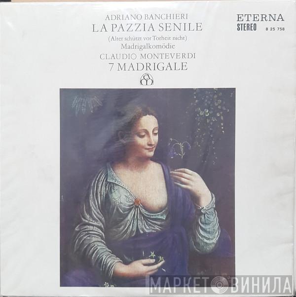 / Adriano Banchieri - Claudio Monteverdi , Sestetto Italiano Luca Marenzio , Johannes Koch , Walter Gerwig  Rudolf Ewerhart  - La Pazzia Senile (Alter Schützt Vor Torheit Nicht) Madrigalkomödie / 7 Madrigale