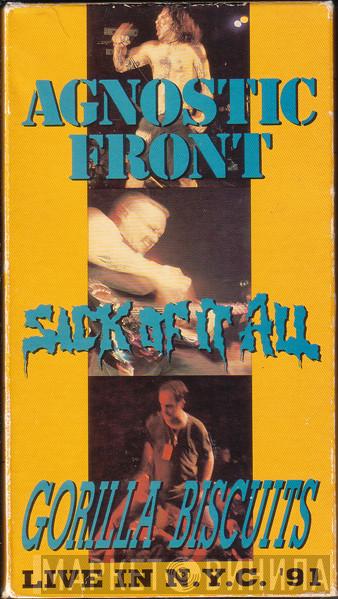 / Agnostic Front / Gorilla Biscuits  Sick Of It All  - Live In N.Y.C. '91