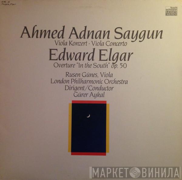 / Ahmed Adnan Saygun – Sir Edward Elgar , Ruşen Güneş , The London Philharmonic Orchestra  Gürer Aykal  - Viola Concerto / Overture “In The South”