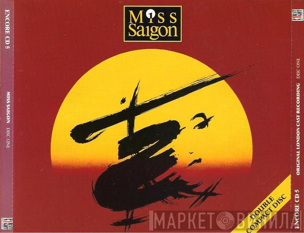 & Alain Boublil  Claude-Michel Schönberg  - Miss Saigon