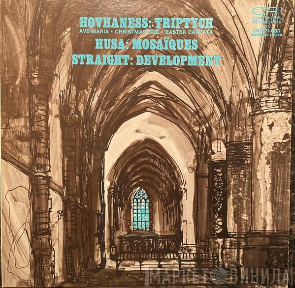 / Alan Hovhaness / Karel Husa  Willard Straight  - Triptych / Mosaïques / Development
