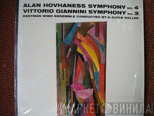 / Alan Hovhaness / Vittorio Giannini / Eastman Wind Ensemble  A. Clyde Roller  - Symphony No. 4 • Symphony No. 3