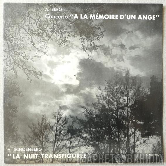 - Alban Berg  Arnold Schoenberg  - Concerto A La Mémoire D'Un Ange / La Nuit Transfigurée
