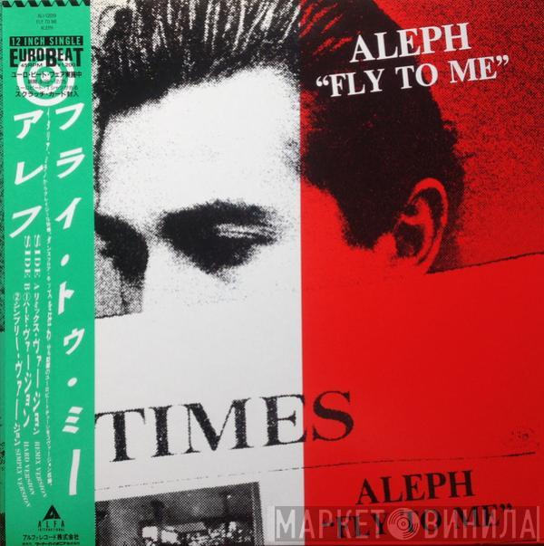 = Aleph  Aleph  - Fly To Me = フライ・トゥ・ミー