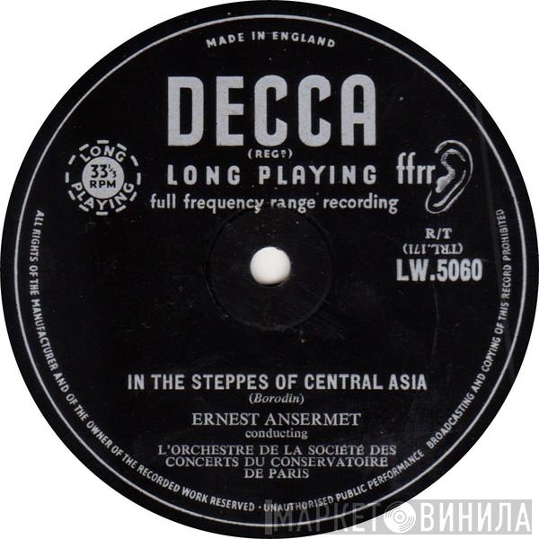 / Alexander Borodin / Modest Mussorgsky Conducting Ernest Ansermet  Orchestre De La Société Des Concerts Du Conservatoire  - On The Steppes Of Central Asia / Night On The Bare Mountain