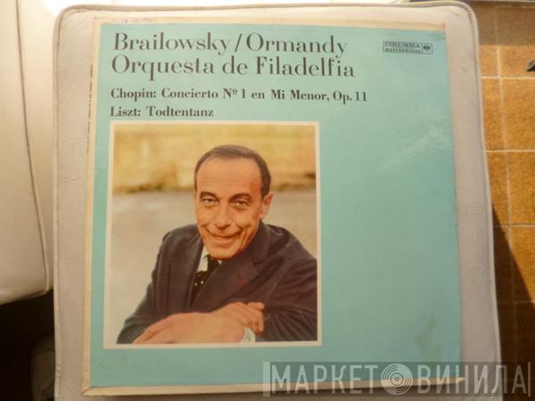 / Alexander Brailowsky , Eugene Ormandy / The Philadelphia Orchestra , Frédéric Chopin  Franz Liszt  - Concierto Nº 1 En Mi Menor / Todtentanz