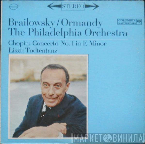 / Alexander Brailowsky , Eugene Ormandy  The Philadelphia Orchestra  - Chopin: Concerto No. 1 In E Minor / Liszt: Todtentanz