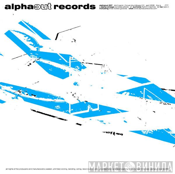 / Alpha Omega / SumOne  LXC  - Alphacut 007