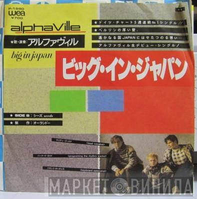 = Alphaville  Alphaville  - ビッグ・イン・ジャパン = Big In Japan