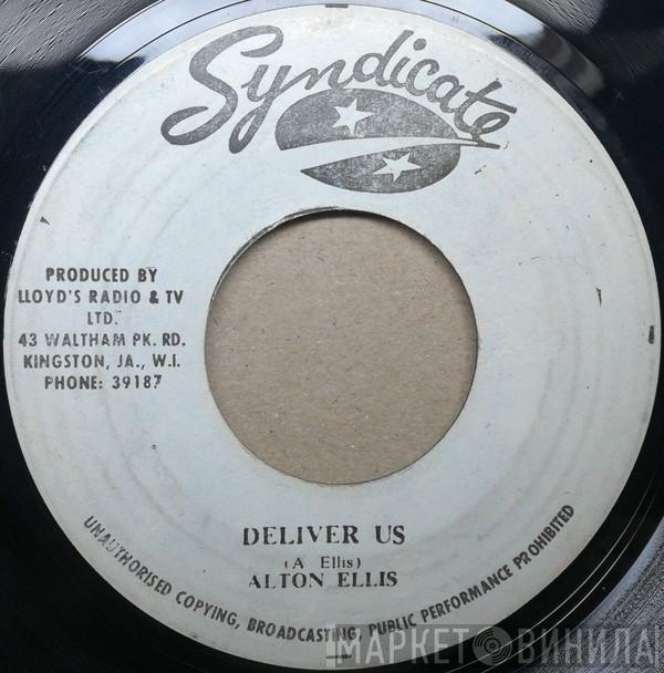 / Alton Ellis  Neville Hinds  - Deliver Us / Originator