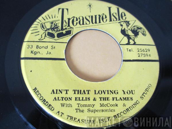 / Alton Ellis & The Flames  Tommy McCook & The Supersonics  - Ain't That Loving You / Tommy's Rock Steady
