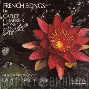 / André Caplet / Emmanuel Chabrier / Arthur Honegger / Jacques de Menasce - Erik Satie , Hugues Cuénod  Geoffrey Parsons   - French Songs