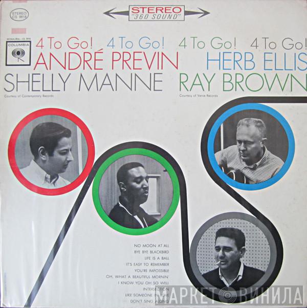 / André Previn / Herb Ellis / Shelly Manne  Ray Brown  - 4 To Go!