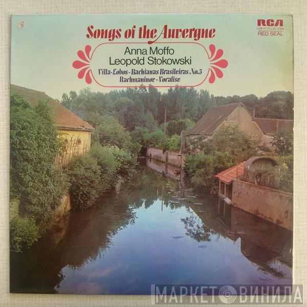 / Anna Moffo , Leopold Stokowski : The American Symphony Orchestra / Joseph Canteloube / Heitor Villa-Lobos  Sergei Vasilyevich Rachmaninoff  - Songs Of The Auvergne / Bachianas Brasileiras No. 5 / Vocalise