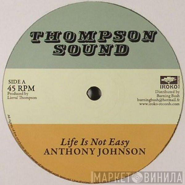 / Anthony Johnson  Linval Thompson  - Life Is Not Easy / Rastafari Is My Religion