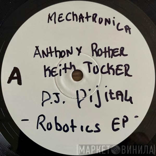 / Anthony Rother / Keith Tucker  DJ Di'jital  - Robotics EP