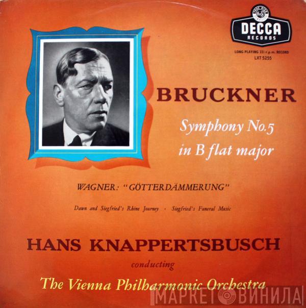 / Anton Bruckner - Richard Wagner , Hans Knappertsbusch  Wiener Philharmoniker  - Symphony No. 5 / Götterdämmerung