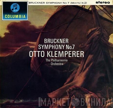 / Anton Bruckner - Richard Wagner , Otto Klemperer  Philharmonia Orchestra  - Symphony No. 7 In E Major / Siegfried Idyll