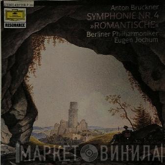 : Anton Bruckner , Berliner Philharmoniker  Eugen Jochum  - Symphonie Nr. 4  »Romantische«