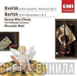 / Antonín Dvořák - Béla Bartók , Kyung-Wha Chung , The Philadelphia Orchestra  Riccardo Muti  - Violin Concerto - Romance / Violin Rhapsodies 1 & 2