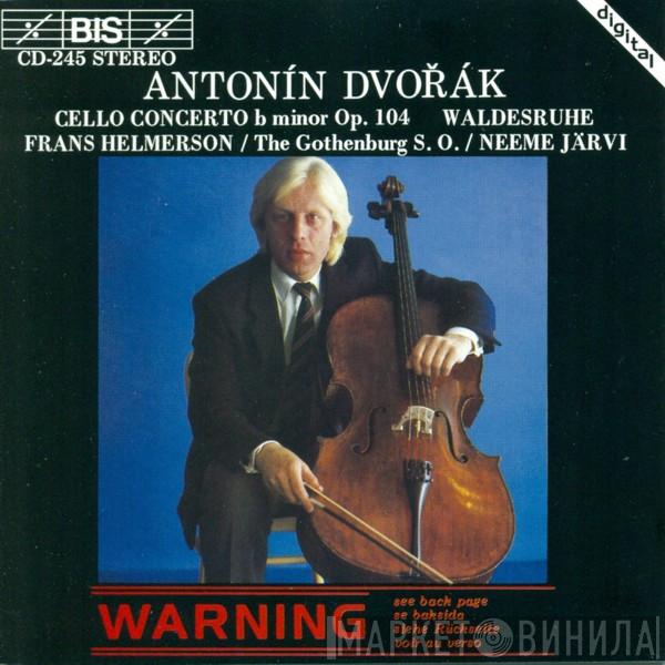 - Antonín Dvořák , Frans Helmerson , Göteborgs Symfoniker  Neeme Järvi  - Cello Concerto B Minor Op. 104 / Waldesruhe
