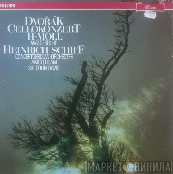 , Antonín Dvořák , Heinrich Schiff , Concertgebouworkest  Sir Colin Davis  - Cellokonzert H-moll / Waldesruhe