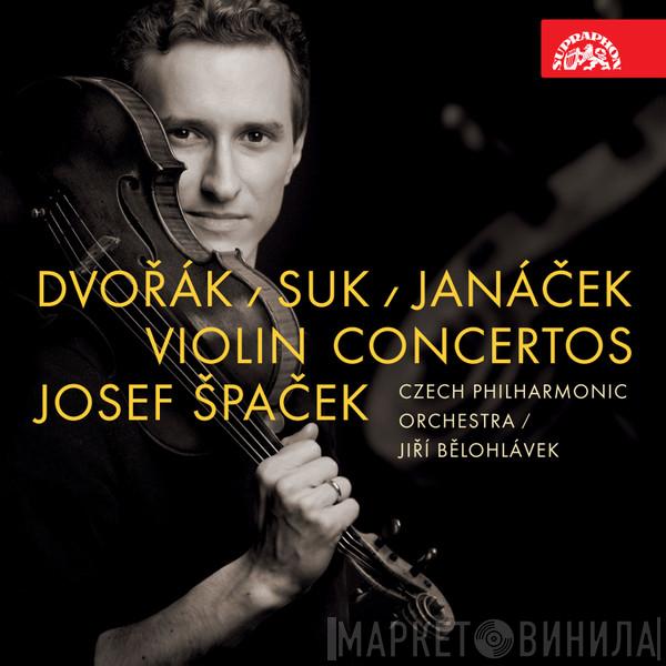 , Antonín Dvořák , Josef Suk  , Leoš Janáček , Josef Špaček  / The Czech Philharmonic Orchestra  Jiří Bělohlávek  - Violin Concertos