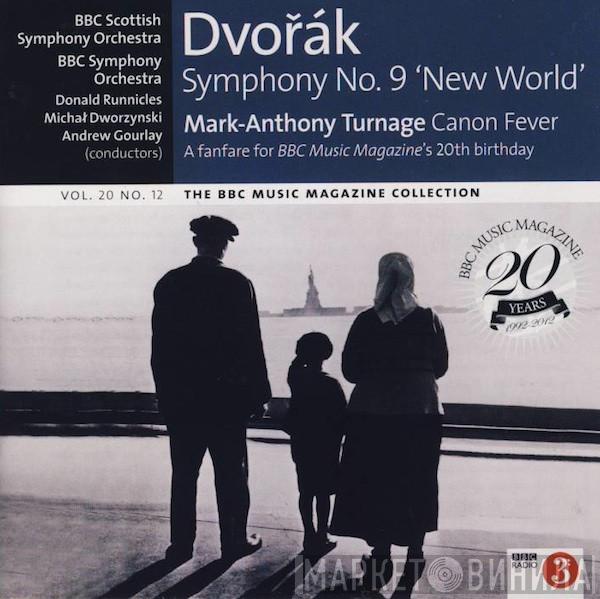 , Antonín Dvořák , Mark-Anthony Turnage , BBC Scottish Symphony Orchestra , BBC Symphony Orchestra , Donald Runnicles , Michał Dworzynski  Andrew Gourlay  - Symphony No. 9 'New World' / Canon Fever