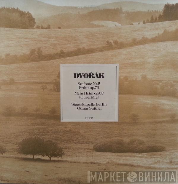 , Antonín Dvořák , Otmar Suitner  Staatskapelle Berlin  - Sinfonie Nr. 5 F-dur Op. 76 / Mein Heim Op. 62