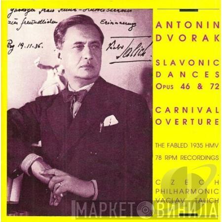 , Antonín Dvořák , The Czech Philharmonic Orchestra  Václav Talich  - Slavonic Dances Opus 46 & 72 / Carnival Overture