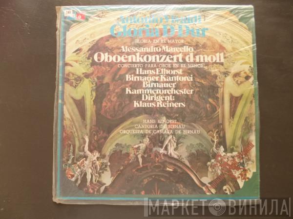 , Antonio Vivaldi , Alessandro Marcello , Hans Elhorst , Birnauer Kantorei , Dirigent: Birnauer Kammerorchester  Klaus Reiners  - Gloria D-Dur / Oboenkonzert D-Moll