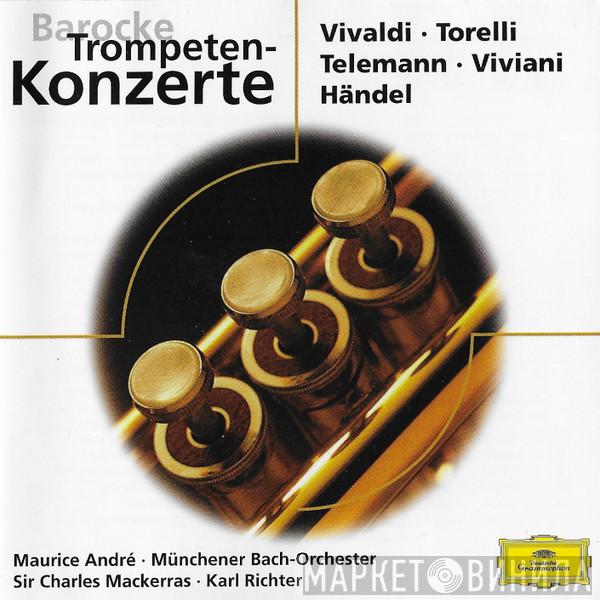 • Antonio Vivaldi • Giuseppe Torelli • Georg Philipp Telemann • Giovanni Buonaventura Viviani / Georg Friedrich Händel • Maurice André • Münchener Bach-Orchester • Sir Charles Mackerras  Karl Richter  - Barocke Trompeten-Konzerte