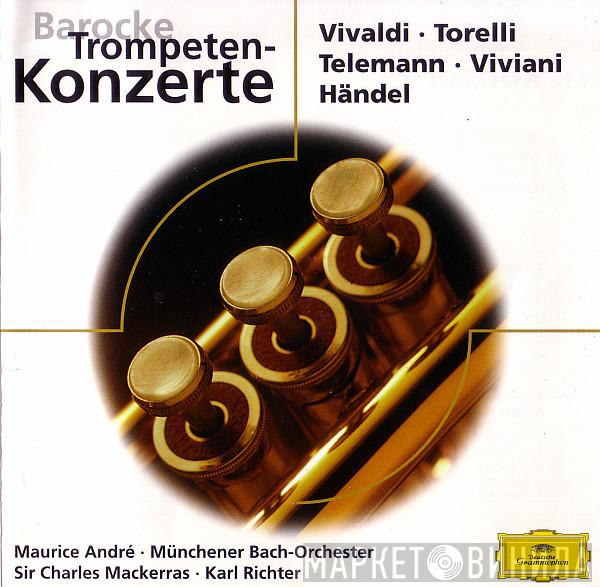 • Antonio Vivaldi • Giuseppe Torelli • Georg Philipp Telemann • Giovanni Buonaventura Viviani / Georg Friedrich Händel • Maurice André • Münchener Bach-Orchester • Sir Charles Mackerras  Karl Richter  - Barocke Trompeten-Konzerte