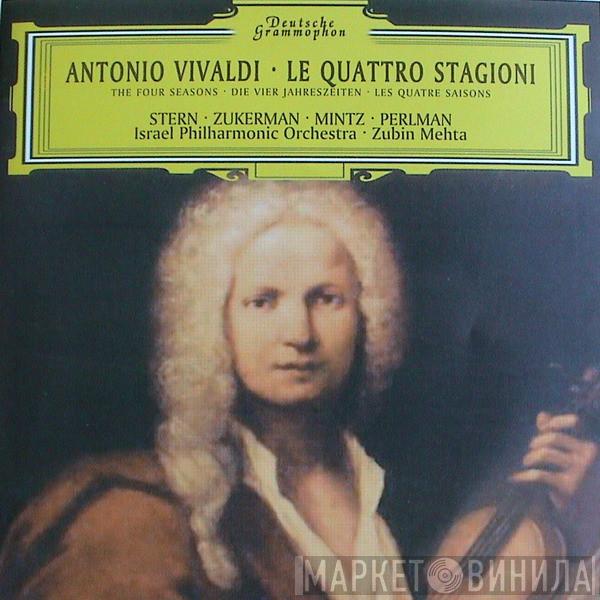 - Antonio Vivaldi / Isaac Stern / Pinchas Zukerman / Shlomo Mintz - Itzhak Perlman / Zubin Mehta  Israel Philharmonic Orchestra  - Le Quattro Stagioni